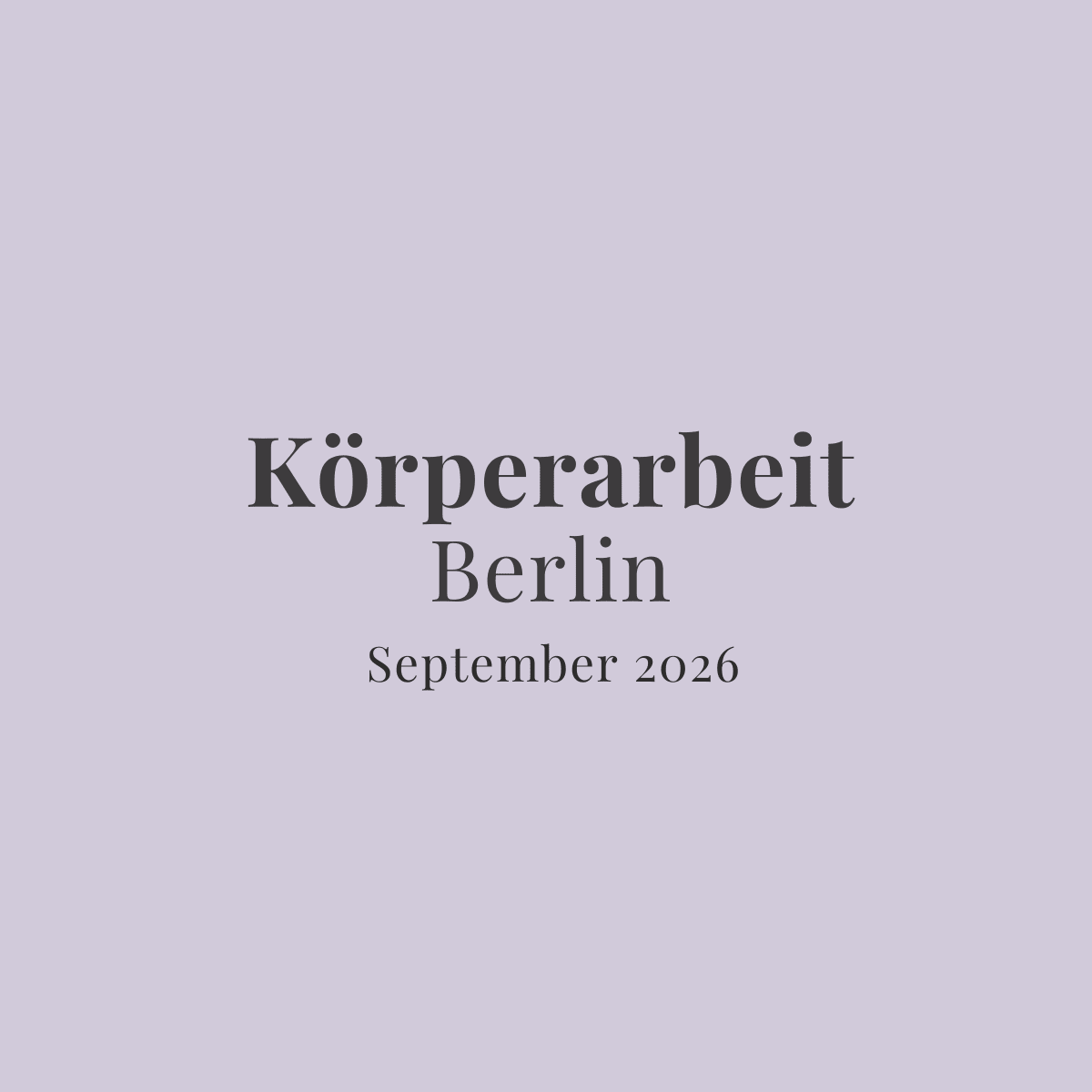 Körperarbeit (Berlin) September 2026 - zeit-und-raum - Christian Meyer