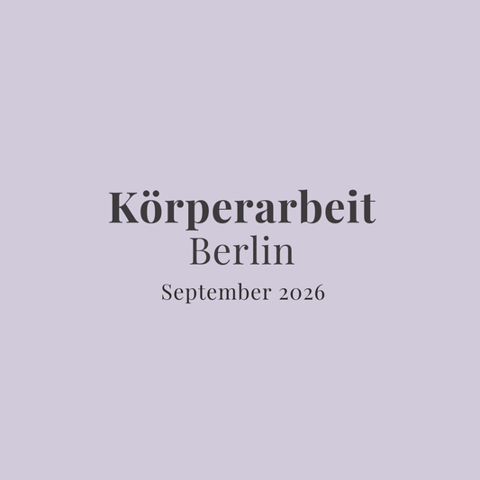 Körperarbeit (Berlin) September 2026 - zeit-und-raum - Christian Meyer